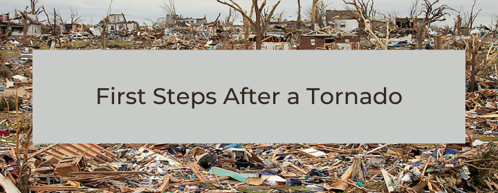 First Steps After a Tornado