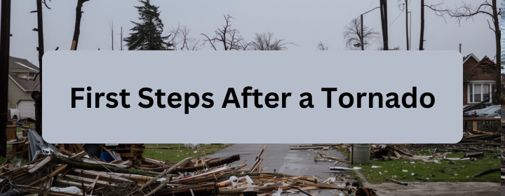 First Steps After a Tornado